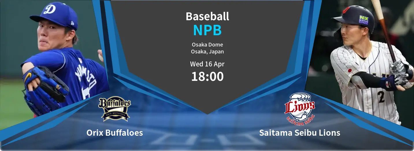 Orix Buffaloes VS Saitama Seibu Lions NPB Match Analysis – April 16, 2025