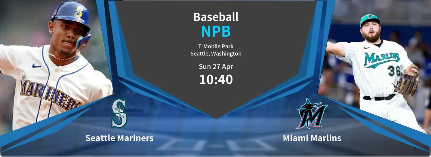 Seattle Mariners VS Miami Marlins NPB Match Analysis – April 27, 2025