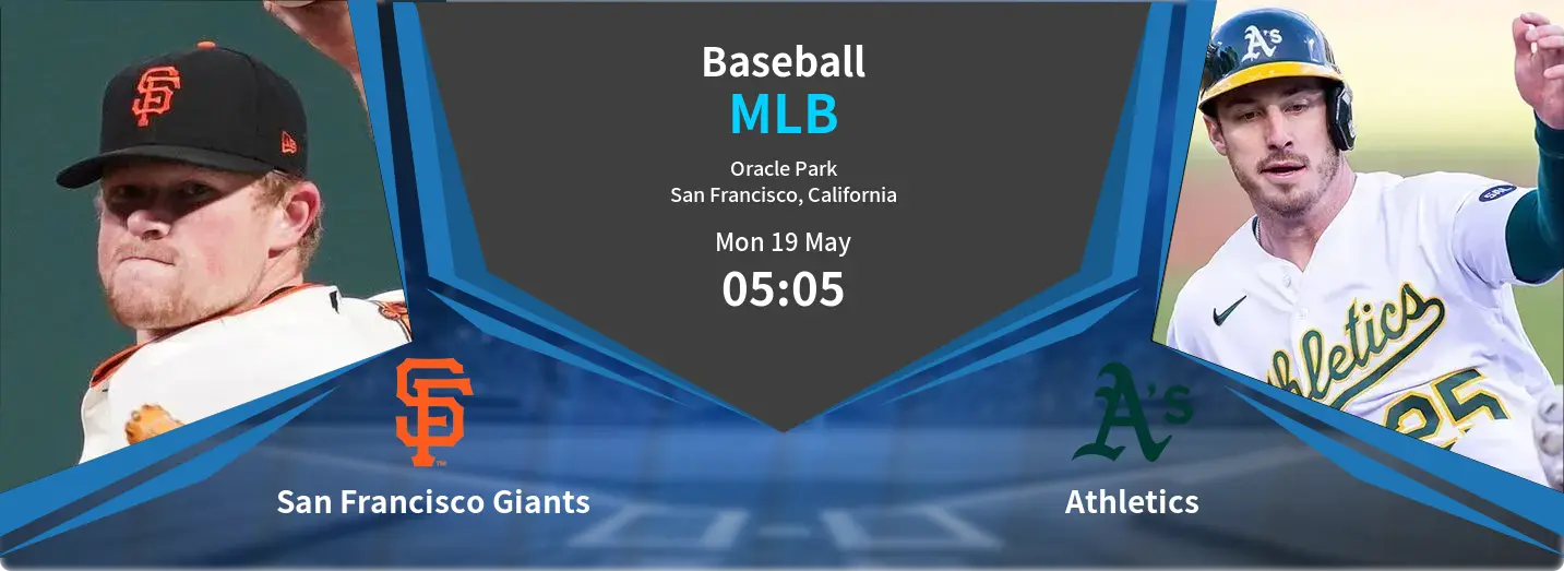 San Francisco Giants VS Athletics MLB Match Analysis – May 19, 2025