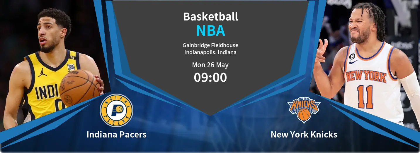 Indiana Pacers VS New York Knicks NBA Match Analysis – May 26, 2025