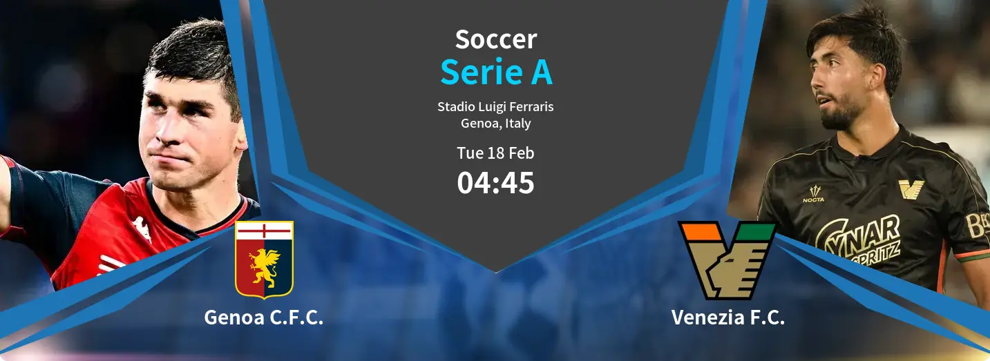 Genoa C.F.C. VS Venezia F.C. Serie A Match Analysis – February 18, 2025
