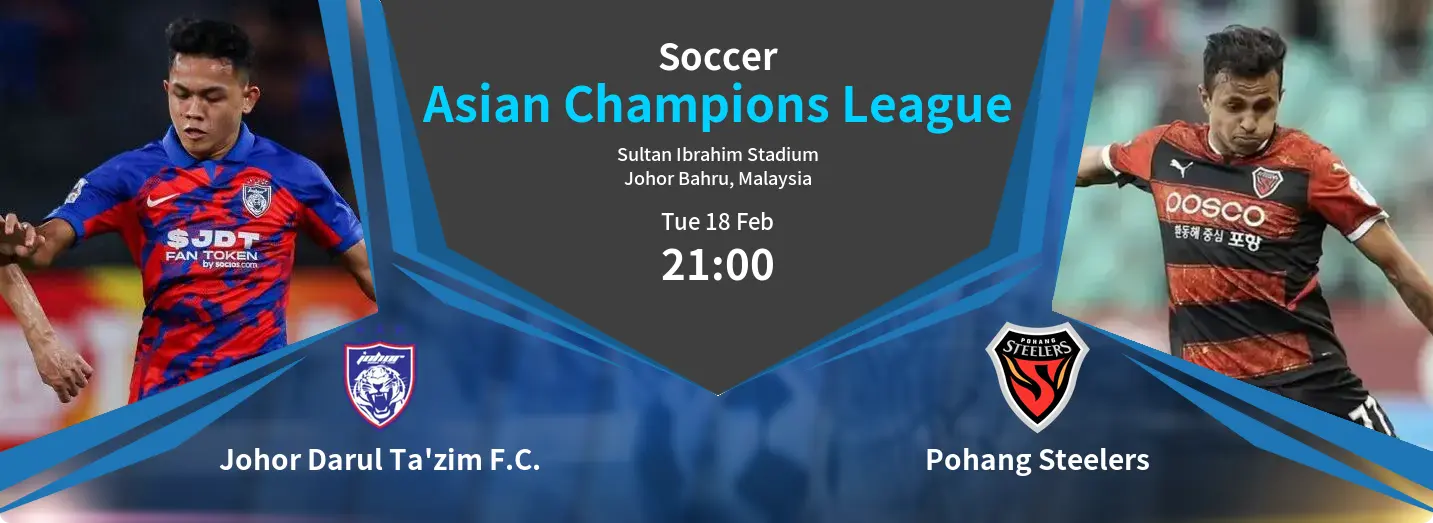 Johor Darul Ta’zim F.C. VS Pohang Steelers Asian Champions League Match Analysis – February 18, 2025