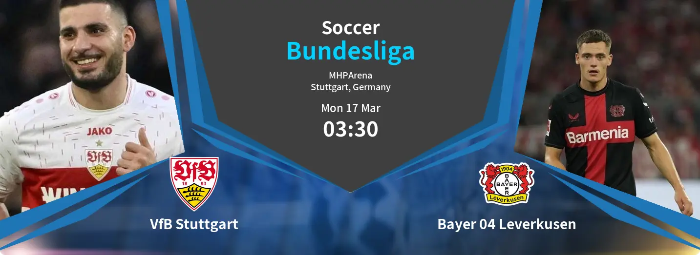 VfB Stuttgart VS Bayer 04 Leverkusen Bundesliga Match Analysis – March 17, 2025