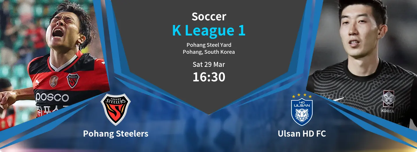 Pohang Steelers VS Ulsan HD FC K League 1 Match Analysis – March 29, 2025