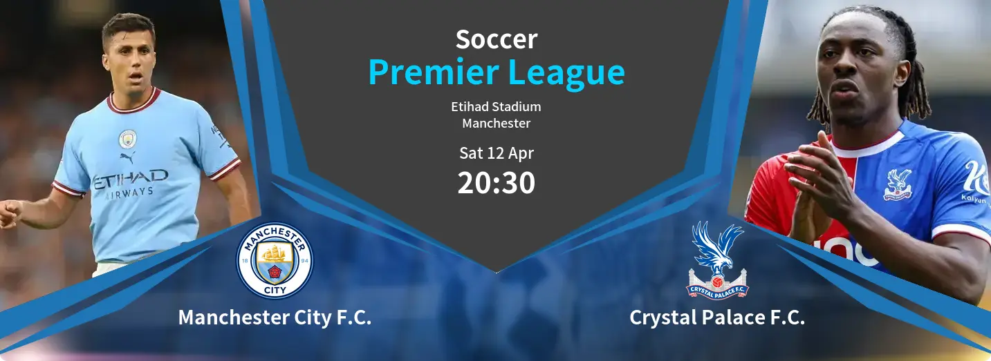 Manchester City F.C. VS Crystal Palace F.C. Premier League Match Analysis – April 12, 2025