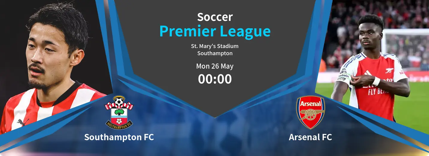 Southampton FC VS Arsenal FC Premier League Match Analysis – May 26, 2025
