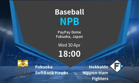 Fukuoka SoftBank Hawks VS Hokkaido Nippon-Ham Fighters NPB Match Analysis – April 30, 2025