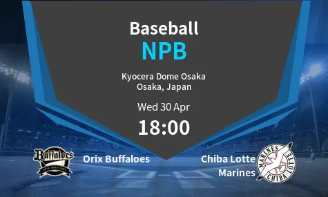 Orix Buffaloes VS Chiba Lotte Marines NPB Match Analysis – April 30, 2025