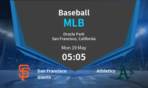 San Francisco Giants VS Athletics MLB Match Analysis – May 19, 2025