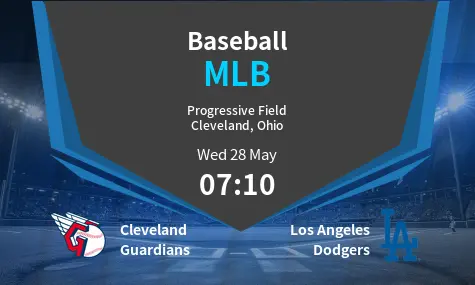 Cleveland Guardians VS Los Angeles Dodgers MLB Match Analysis – May 28, 2025
