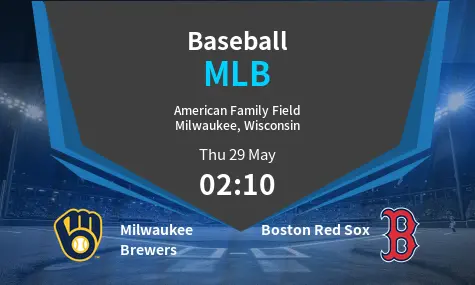Milwaukee Brewers VS Boston Red Sox MLB Match Analysis – May 29, 2025