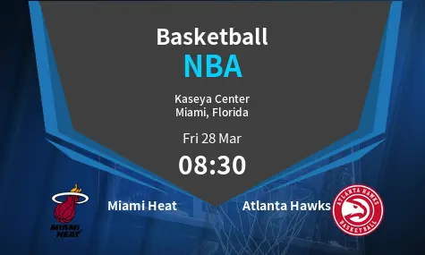 Miami Heat VS Atlanta Hawks NBA Match Analysis – March 28, 2025