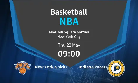 New York Knicks VS Indiana Pacers NBA Match Analysis – May 22, 2025
