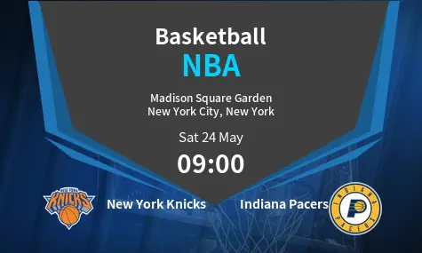 New York Knicks VS Indiana Pacers NBA Match Analysis – May 24, 2025