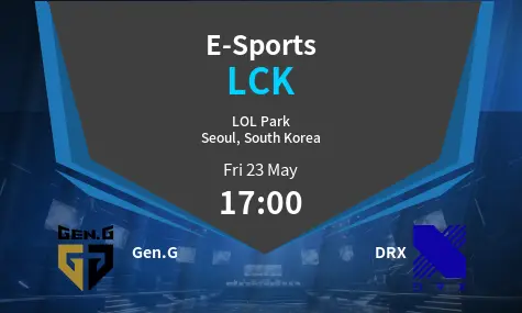Gen.G VS DRX LCK Match Analysis – May 23, 2025