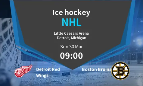 Detroit Red Wings VS Boston Bruins NHL Match Analysis – March 30, 2025