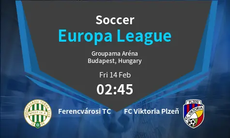 Ferencvárosi TC VS FC Viktoria Plzeň Europa League Match Analysis – February 14, 2025