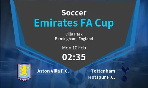 Aston Villa F.C. VS Tottenham Hotspur F.C. Emirates FA Cup Match Analysis – February 10, 2025