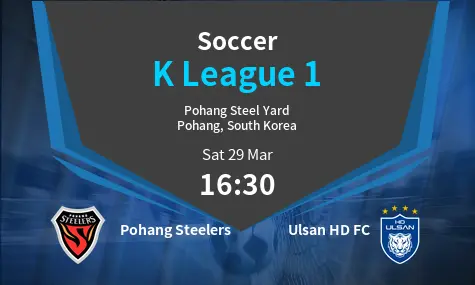 Pohang Steelers VS Ulsan HD FC K League 1 Match Analysis – March 29, 2025