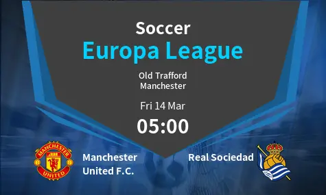 Manchester United F.C. VS Real Sociedad Europa League Match Analysis – March 14, 2025