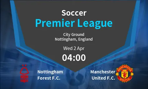Nottingham Forest F.C. VS Manchester United F.C. Premier League Match Analysis – April 02, 2025