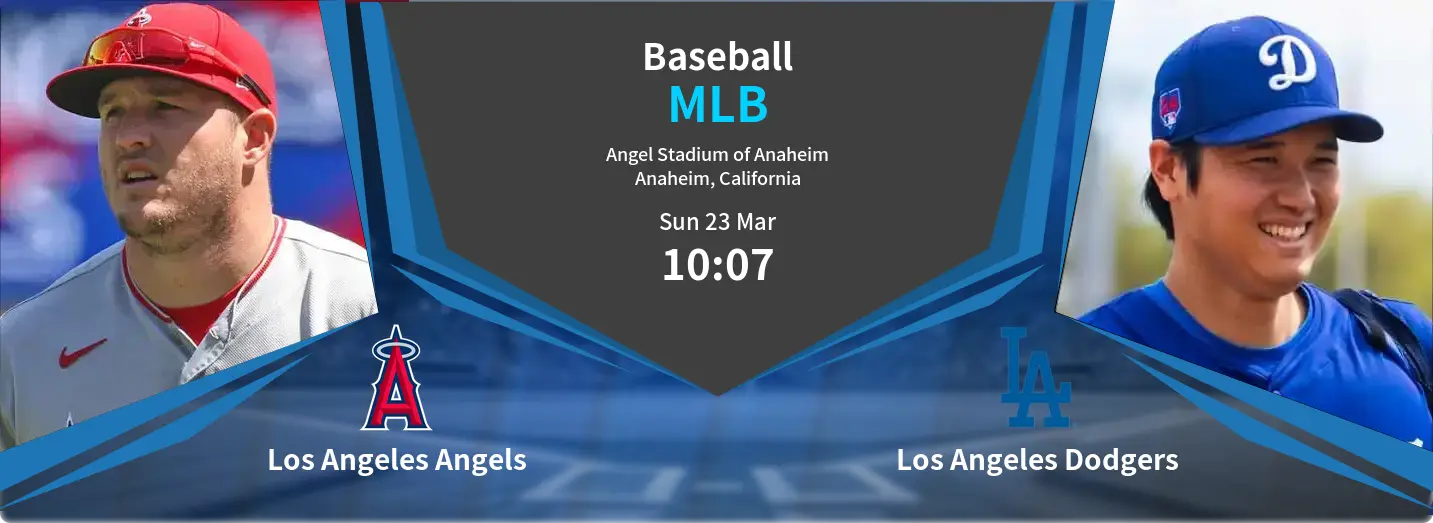 Los Angeles Angels VS Los Angeles Dodgers MLB Match Analysis – March 23, 2025