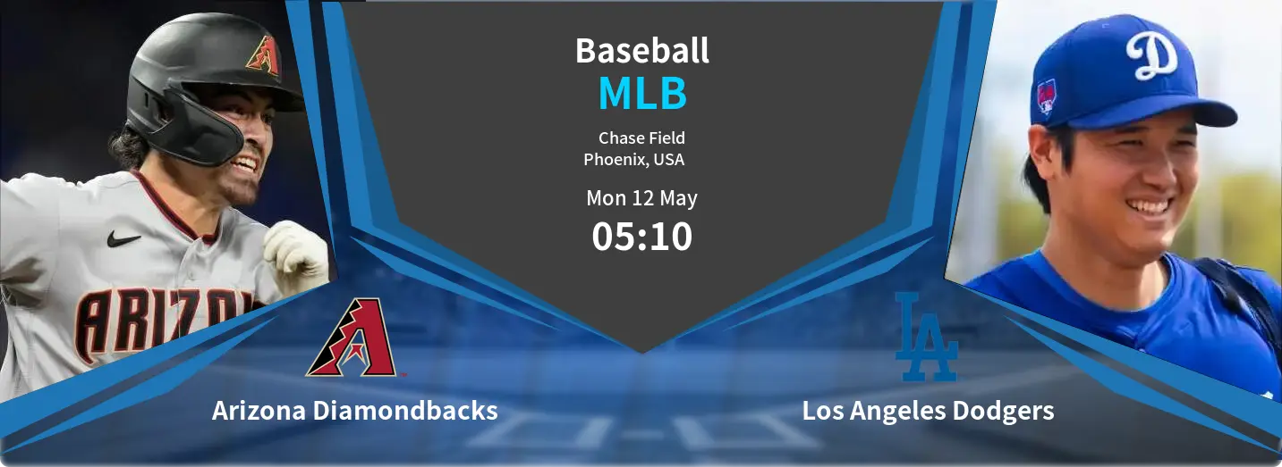 Arizona Diamondbacks VS Los Angeles Dodgers MLB Match Analysis – May 12, 2025