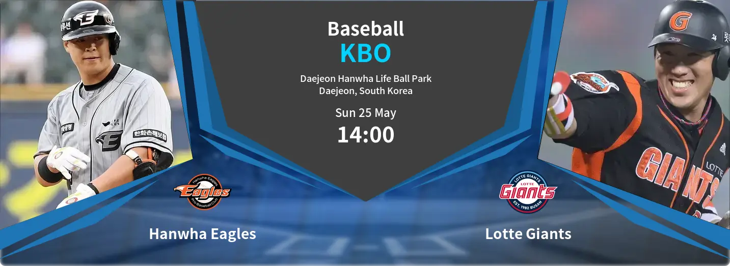 Hanwha Eagles VS Lotte Giants KBO Match Analysis – May 25, 2025 Hanwha Eagles VS Lotte Giants KBO Match Analysis – May 25, 2025