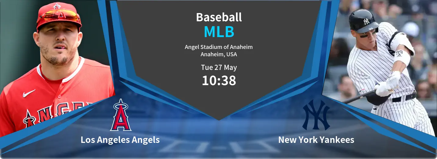 Los Angeles Angels  VS New York Yankees MLB Match Analysis – May 27, 2025