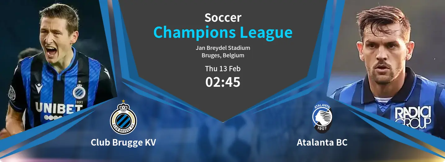 Club Brugge KV VS Atalanta BC Champions League Match Analysis – February 13, 2025