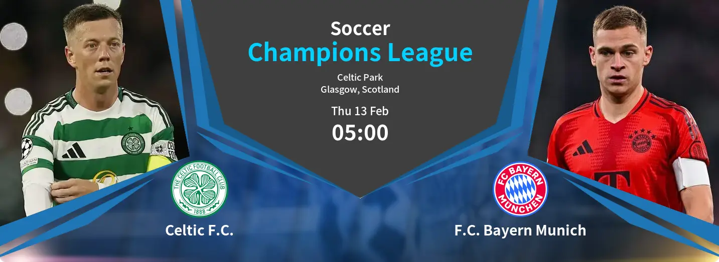 Celtic F.C. VS F.C. Bayern Munich Champions League Match Analysis – February 13, 2025