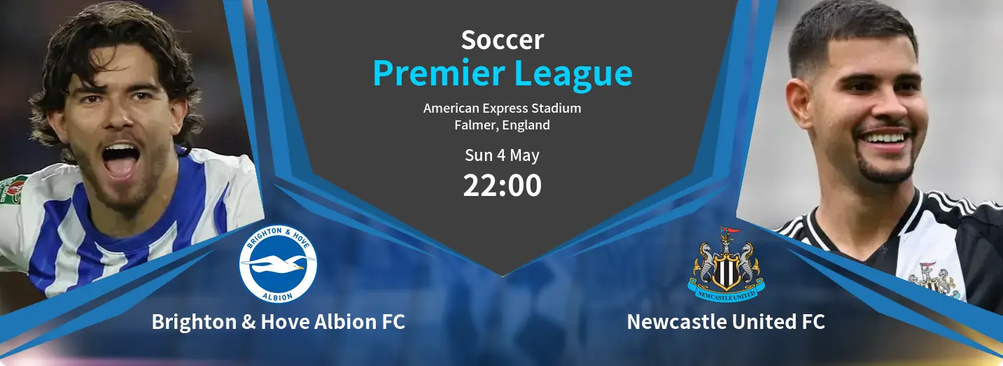 Brighton & Hove Albion FC VS Newcastle United FC Premier League Match Analysis – May 04, 2025