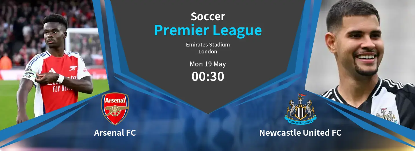 Arsenal FC VS Newcastle United FC Premier League Match Analysis – May 19, 2025 Arsenal FC VS Newcastle United FC Premier League Match Analysis – May 19, 2025