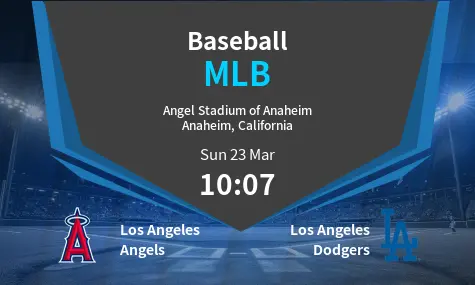 Los Angeles Angels VS Los Angeles Dodgers MLB Match Analysis – March 23, 2025