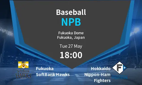 Fukuoka SoftBank Hawks VS Hokkaido Nippon-Ham Fighters  NPB Match Analysis – May 27, 2025