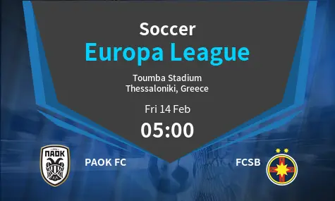 PAOK FC VS FCSB Europa League Match Analysis – February 14, 2025