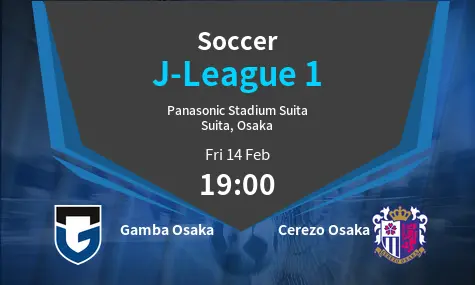 Gamba Osaka VS Cerezo Osaka J-League 1 Match Analysis – February 14, 2025