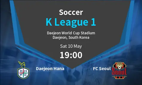 Daejeon Hana VS FC Seoul K League 1 Match Analysis – May 10, 2025 Daejeon Hana VS FC Seoul K League 1 Match Analysis – May 10, 2025