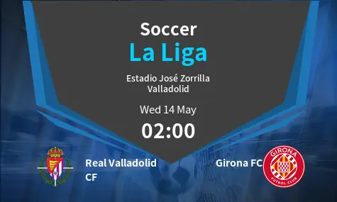 Real Valladolid CF VS Girona FC La Liga Match Analysis – May 14, 2025